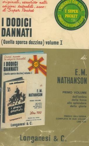 I dodici dannati. (Quella sporca dozzina). Volume I - E. M. Nathanson - copertina