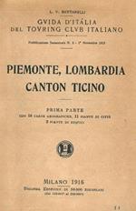 Piemonte, Lombardia, Canton Ticino. Prima parte