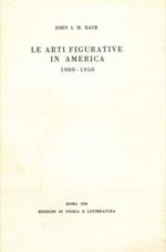 Le arti figurative in America (1900-1950)