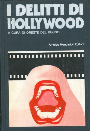 I delitti di Hollywood - Oreste Del Buono - copertina