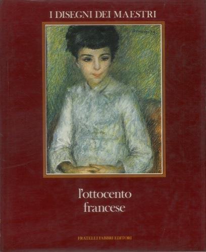 L' ottocento francese - Arlette Sérullaz,Maurice Sérullaz - copertina