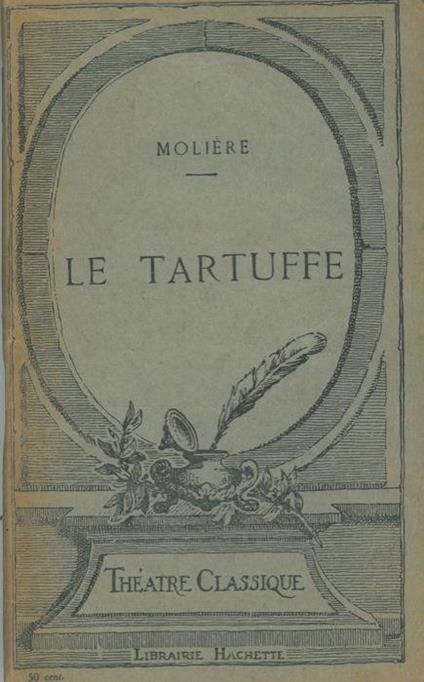 Le Tartuffe. Comédie - Molière - copertina