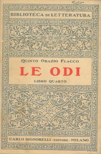 Le odi. Libri quarto - Quinto Orazio Flacco - copertina