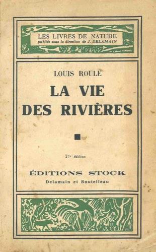 La vie des rivières - Louis Roule - copertina