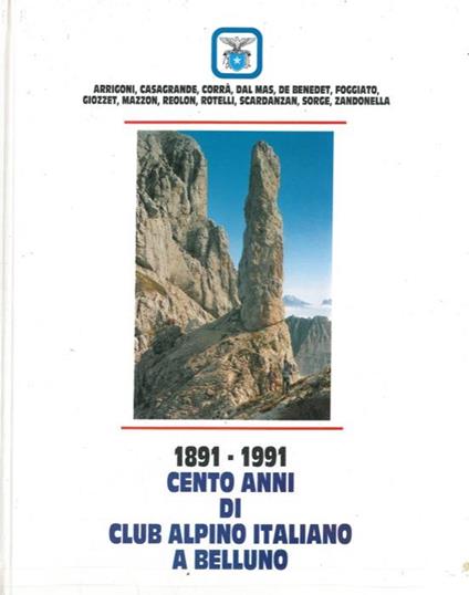 1891-1991. Cento anni di Club Alpino Italiano a Belluno - copertina