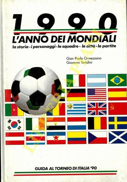 1990 l'anno dei mondiali - Gian Paolo Ormezzano - copertina