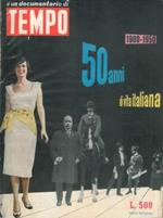 50 anni di vita italiana. 1900 - 1950