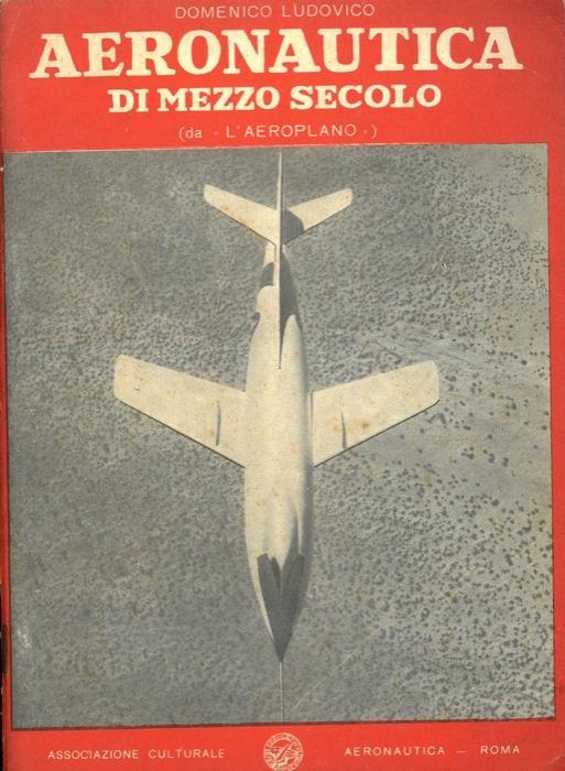 Aeronautica di mezzo secolo - Domenico Ludovico - copertina