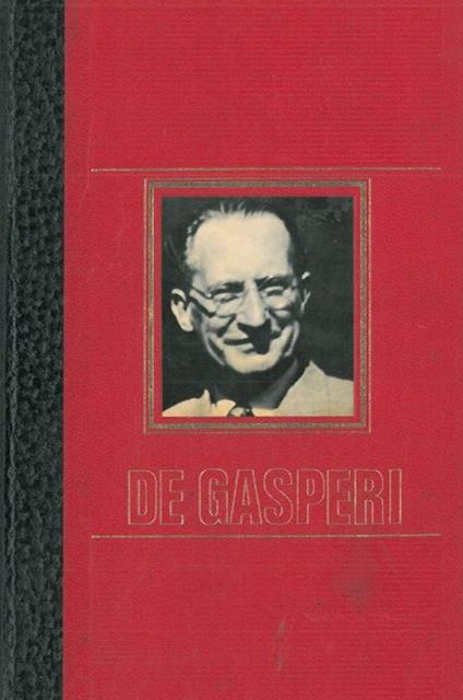 Alcide De Gasperi. Una vita per un'idea - copertina