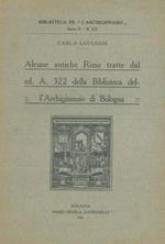 Alcune antiche Rime tratte dal cd. A. 322 della Biblioteca dell'Archiginnasio di Bologna