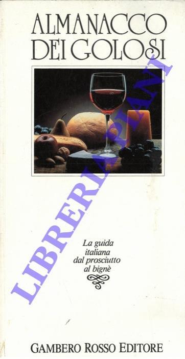 Almanacco dei golosi - La guida italiana dal prosciutto al bignè - copertina