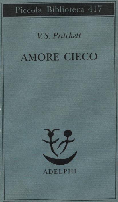 Amore cieco - Victor S. Pritchett - copertina