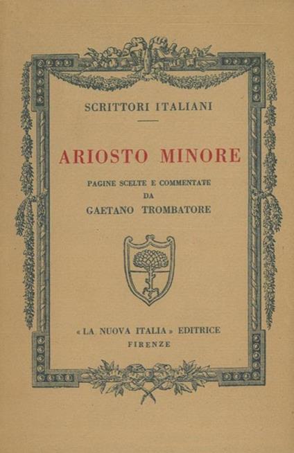 Ariosto minore pagine scelte e commentate da Gaetano Trombatore - Gaetano Trombatore - copertina