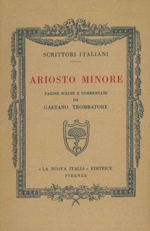 Ariosto minore pagine scelte e commentate da Gaetano Trombatore - Gaetano Trombatore - copertina
