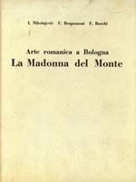 Arte romanica a Bologna. La Madonna del Monte