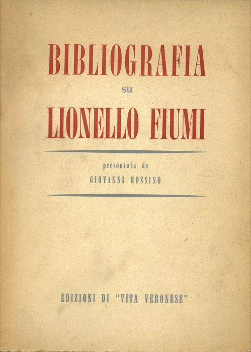 Bibliografia di Lionello Fiumi - Giovanni Rossino - copertina