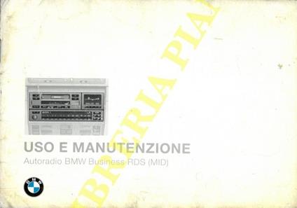 BMW : Uso e manutenzione. Monitor di bordo, radiotelefono, autoradio Business CD, ecc - copertina