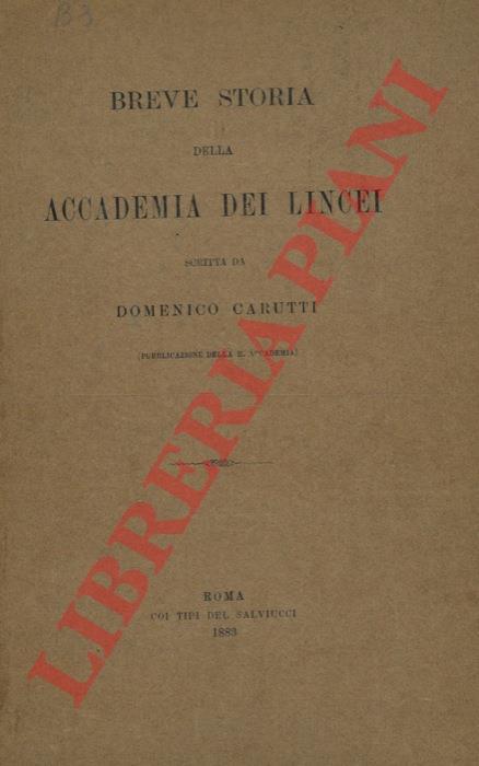 Breve storia dell'Accademia dei Lincei - Domenico Carutti - copertina