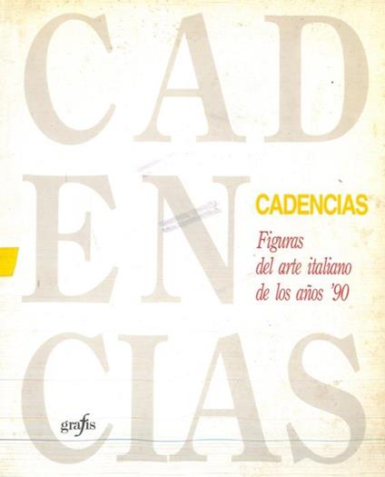 Cadencias. Figuras del arte italiano de los anos '90. Catalogo mostra, Santiago, 1992 - Piergiovanni Castagnoli - copertina