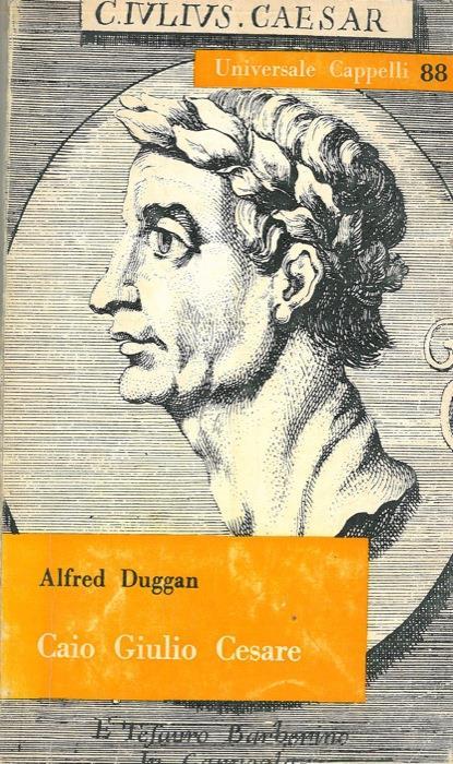 Caio Giulio Cesare - Alfred Duggan - copertina
