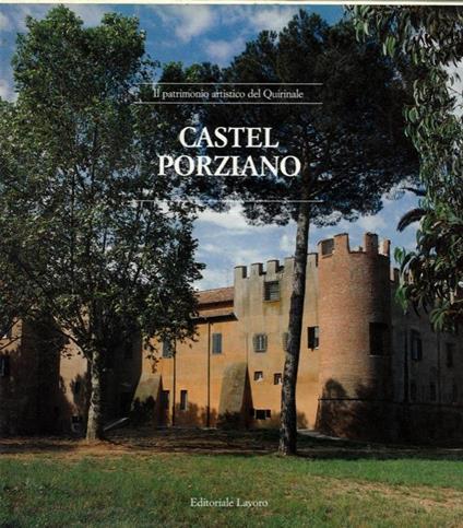 Castel Porziano. Il patrimonio artistico del Quirinale - Franco Borsi - copertina