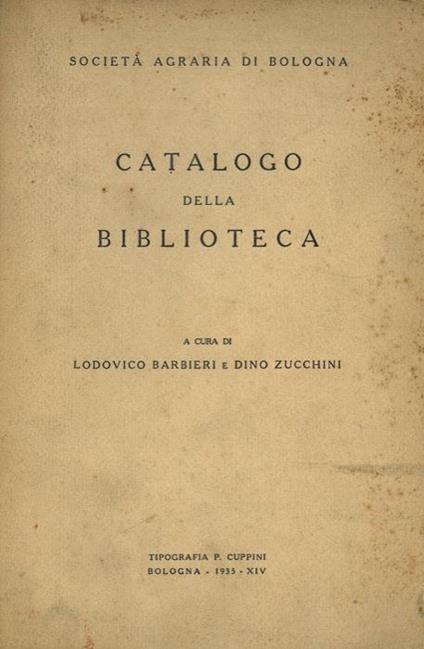 Catalogo della biblioteca. Società Agraria di Bologna - Lodovico Barbieri - copertina