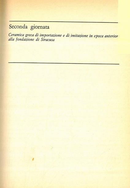 Ceramica greca d'importazione e di imitazione in epoca anteriore alla fondazione di Siracusa. 1. Giorgio Buchner. Mostra degli scavi di Pithecusa. 2. John Boardman. Euboean Pottery in West and East. Discussione. 3. Georges Vallet. Céramique d'importa - Georg Buchner - copertina