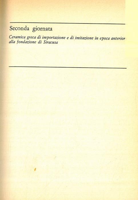 Ceramica greca d'importazione e di imitazione in epoca anteriore alla fondazione di Siracusa. 1. Giorgio Buchner. Mostra degli scavi di Pithecusa. 2. John Boardman. Euboean Pottery in West and East. Discussione. 3. Georges Vallet. Céramique d'importa - Georg Buchner - copertina