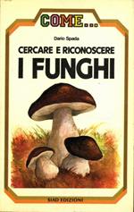 Cercare e riconoscere i funghi