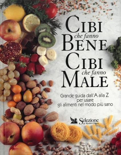 Cibi che fanno Bene Cibi che fanno Male - copertina