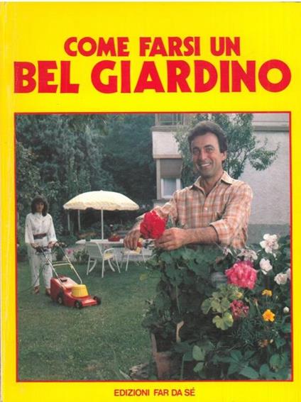 Come farsi un bel giardino - Valerio Poggi - copertina