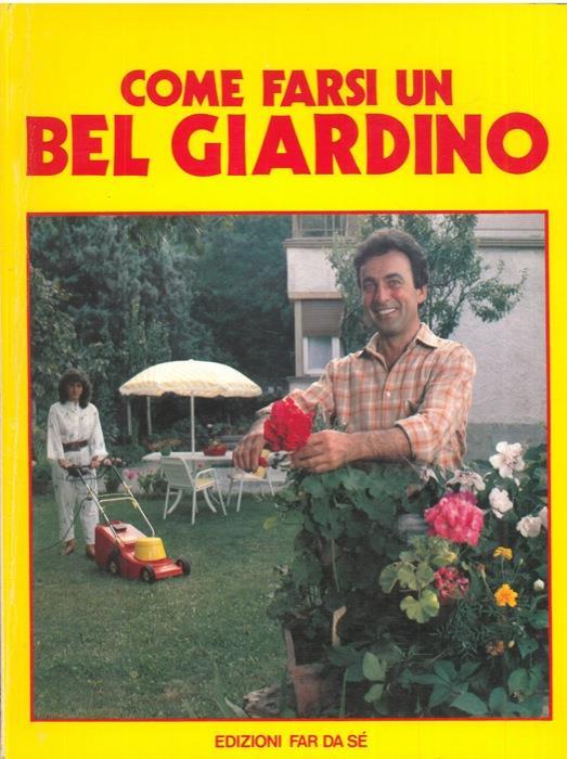 Come farsi un bel giardino - Valerio Poggi - copertina