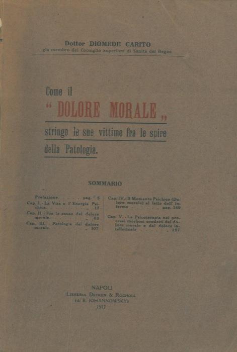 Come il "dolore morale" stringe le sue vittime fra le spire della patologia - Diomede Carito - copertina