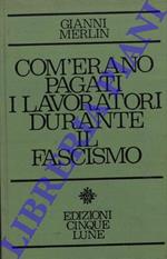 Com'erano pagati i lavoratori durante il fascismo