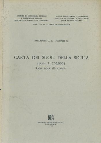 Commento alla carta dei suoli della Sicilia in scala 1 : 250.000. Con nota illustrativa - Gian Pietro Ballatore - copertina