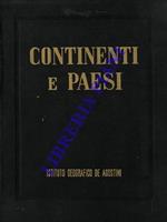 Continenti e paesi. Geografia illustrata del mondo moderno