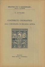 Contributo onomastico alla corografia di Bologna antica