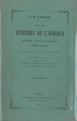 Dans les ténèbres de l'Afrique. Recherche, délivrance et retraite d'Emin Pacha - Henry Morton Stanley - copertina