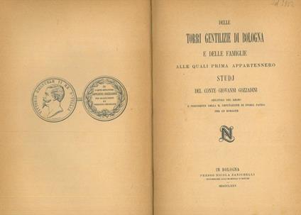 Delle torri gentilizie di Bologna e delle famiglie alle quali prima appartennero - Giovanni Gozzadini - copertina