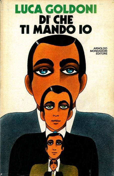 Dì che ti mando io - Luca Goldoni - copertina