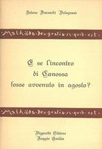 E se l'incontro di Canossa fosse avvenuto in agosto