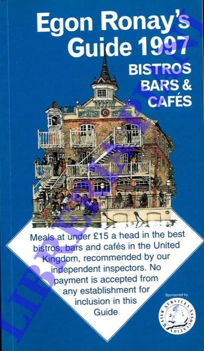 Egon Ronay's Guide 1997. Bistro, bars & cafés - copertina