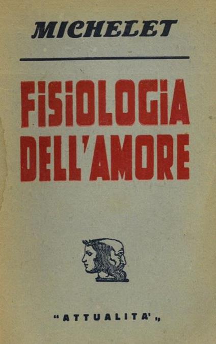 Fisiologia dell'amore - Jules Michelet - copertina