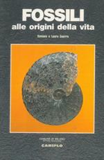Fossili, alle origini della vita. Guida alla mostra di: Guerra Romano Et Laur