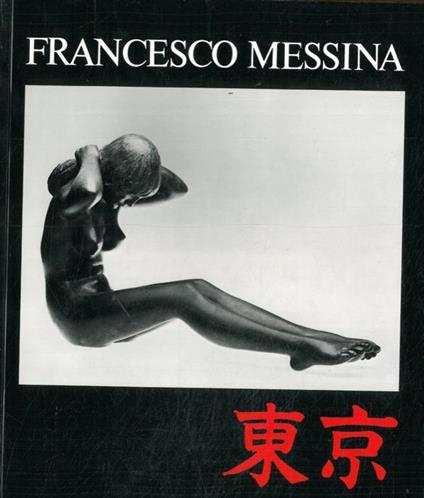 Francesco Messina scultore: 1929-1984 - Omaggio a Francesco Messina - copertina