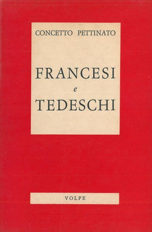 Francesi e Tedeschi - Concetto Pettinato - copertina