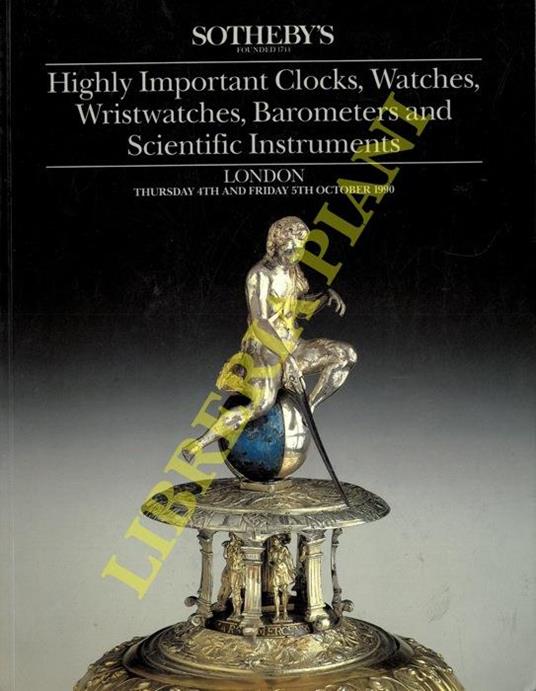 Highly Important Clocks, Watches, Wristwatches, Barometers and Scientific Instruments - copertina
