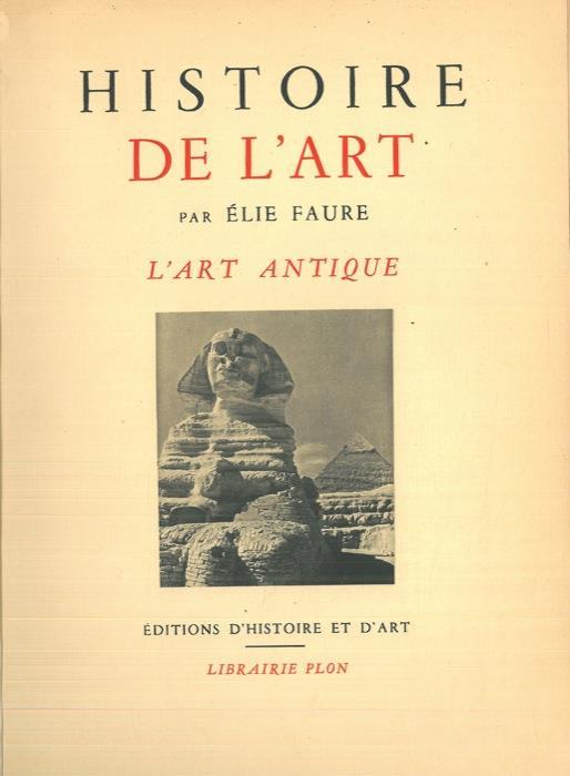 Histoire de l'art. L'art antique - Élie Faure - copertina