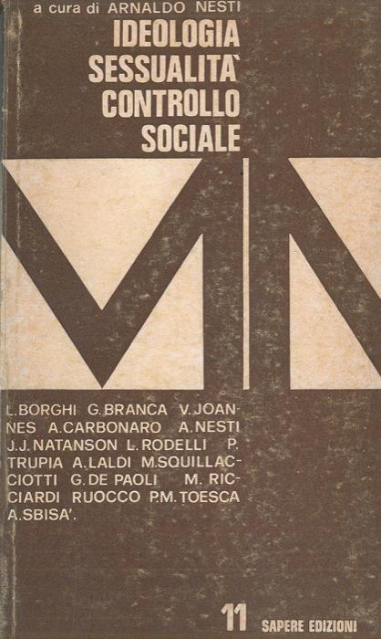Ideologia. Sessualità. Controllo sociale - Arnaldo Nesti - copertina