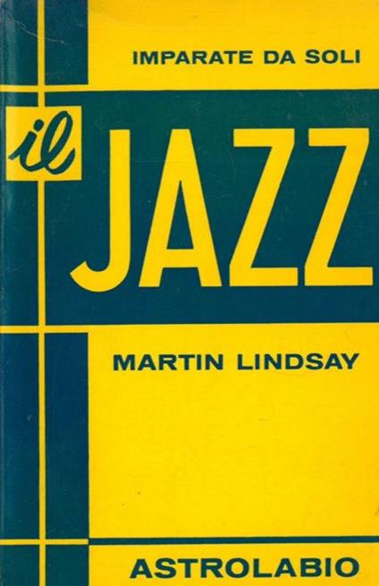 Imparate da soli il Jazz - Martin Lindsay - copertina